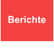 Berichte